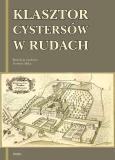 Okładka książki Klasztor cystersów w Rudach
