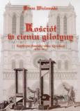 Okładka książki Kościół w cieniu gilotyny