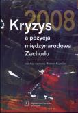 Okładka książki Kryzys 2008 a pozycja międzynarodowa Zachodu