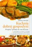 Kuchnia dobrej gospodyni. Autor: Łabońska Elżbieta. Dobreksiazki.pl Okładka książki Kuchnia dobrej gospodyni