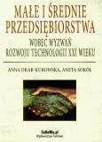 Okładka książki Małe i średnie przedsiębiorstwa wobec wyzwań rozwoju technologii XXI wieku