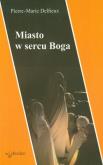 Okładka książki Miasto w sercu Boga