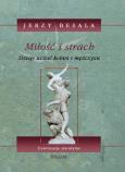Okładka książki Miłość i strach. Dzieje uczuć kobiet i .. cz 2