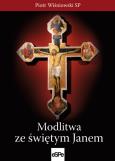Okładka książki Modlitwa ze świętym Janem