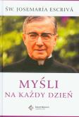Okładka książki Myśli na każdy dzień - św. Josemaria Escriva DiKŚW