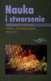 Nauka i stworzenie WAM. Autor: Polkinghorne John C.. Dobreksiazki.pl Okładka książki Nauka i stworzenie WAM