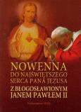 Okładka książki Nowenna do Najświętszego Serca Pana Jezusa z błogosławionym Janem Pawłem II