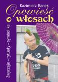 Okładka książki Opowieść o włosach Zwyczaje–rytuały–symbolika