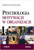 Okładka książki Psychologia motywacji w organizacji