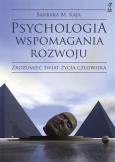 Okładka książki Psychologia wspomagania rozwoju. Zrozumieć świat..