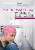 Okładka książki Psychoonkologia w praktyce klinicznej