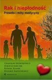 Okładka książki Rak i niepłodność Prawda i mity medycyny