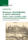 Okładka książki Rozmowy chrześcijańskie w nauce reformacji