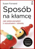 Okładka książki Sposób na kłamcę. Jak sobie poradzić z oszustwem..