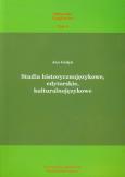 Okładka książki Studia historycznojęzykowe edytorskie kulturalnojęzykowe