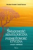 Okładka książki Świadomość aksjologiczna i podmiotowość etyczna