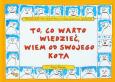 Okładka książki To, co warto wiedzieć, wiem od swojego kota