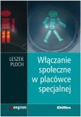Okładka książki Włączanie społeczne w placówce specjalnej DIFIN