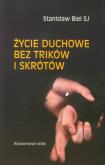 Okładka książki Życie duchowe bez trików i skrótów