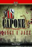 Okładka książki Al Capone. Gangi i jazz