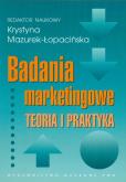 Okładka książki Badania marketingowe. Teoria i praktyka