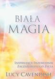 Okładka książki Biała magia. Inspirujący przewodnik...