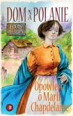 Dom na polanie. Opowieść o Marii Chapdelaine. Autor: Hemon Louis. Dobreksiazki.pl Okładka książki Dom na polanie. Opowieść o Marii Chapdelaine