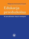 Okładka książki Edukacja przedszkolna W poszukiwaniu innych rozwiązań