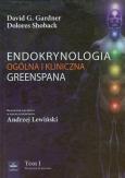 Okładka książki Endokrynologia ogólna i kliniczna Greenspana tom 1