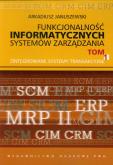 Okładka książki Funkcjonalność informatycznych systemów zarządzania tom 1