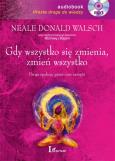 Okładka książki Gdy wszystko się zmienia zmień wszystko audiobook