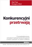 Konkurencyjni przetrwają. Autor: Flak Olaf, Głód Grzegorz. Dobreksiazki.pl Okładka książki Konkurencyjni przetrwają