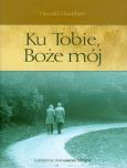 Okładka książki Ku Tobie Boże mój