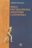 Okładka książki Mała encyklopedia anatomii człowieka