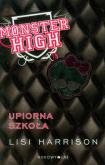 Okładka książki Monster High 1 Upiorna szkoła TW