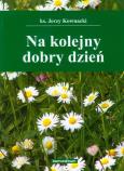 Okładka książki Na kolejny dobry dzień