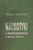 Okładka książki Narkotyki i narkomania w Wojsku Polskim