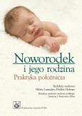 Noworodek i jego rodzina. Praktyka położnicza. Autor: Lynne Paterson, Sandra Sandbrook, Sharon Trotter. Dobreksiazki.pl Okładka książki Noworodek i jego rodzina. Praktyka położnicza