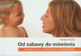 Okładka książki Od zabawy do mówienia