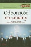 Okładka książki Odporność na zmiany. Jak uwolnić potencjał...