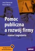 Okładka książki Pomoc publiczna a rozwój firmy Br Wyd. 2012