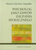 Okładka książki Psycholog jako zawód zaufania społecznego
