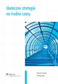 Okładka książki Skuteczne strategie na trudne czasy