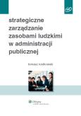 Okładka książki Strategiczne zarządzanie zasobami ludzkimi w administracji publicznej
