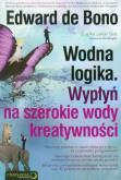 Okładka książki Wodna logika Wypłyń na szerokie wody kreatywności