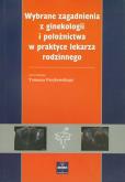 Okładka książki Wybrane zagadnienia z ginekologii i położnictwa w praktyce lekarza rodzinnego