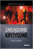 Zarządzanie kryzysowe. Dobre praktyki DIFIN. Autor: Romuald Grodzki. Dobreksiazki.pl Okładka książki Zarządzanie kryzysowe. Dobre praktyki DIFIN