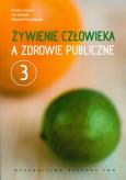 Okładka książki Żywienie człowieka T3 a zdrowie publiczne