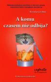 Okładka książki A komu czasem nie odbija
