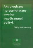 Opakowanie Aksjologiczny i pragmatyczny wymiar współczesnej polityki